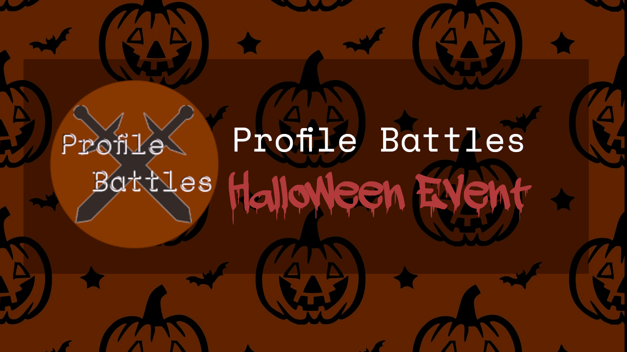 It’s Spooky Season: Halloween Event in Profile Battles
