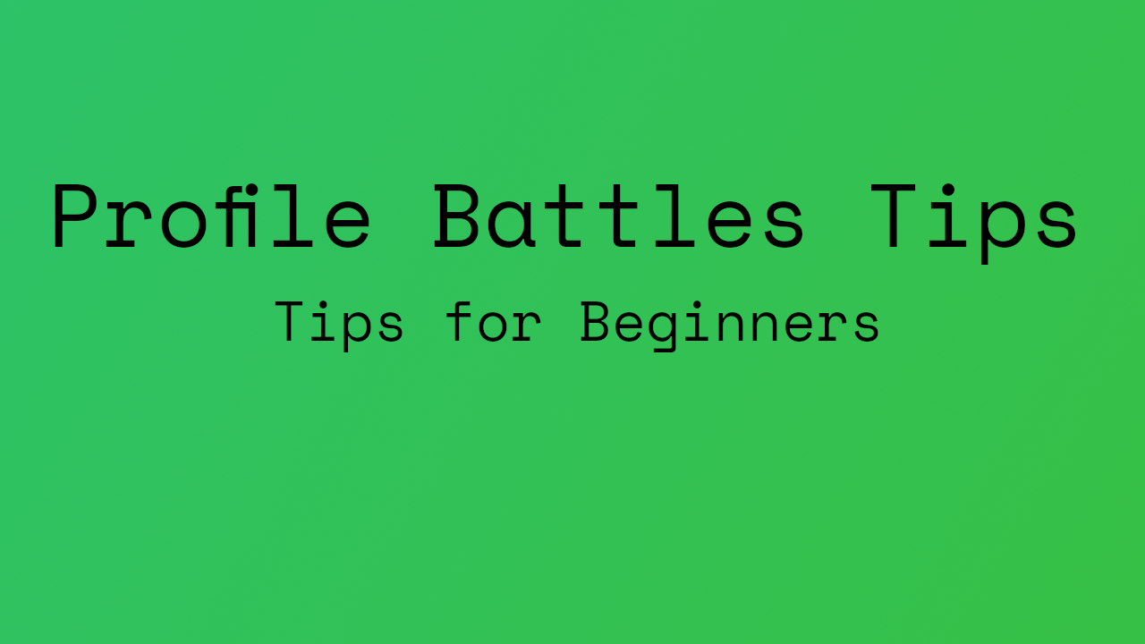 Tips for Beginners