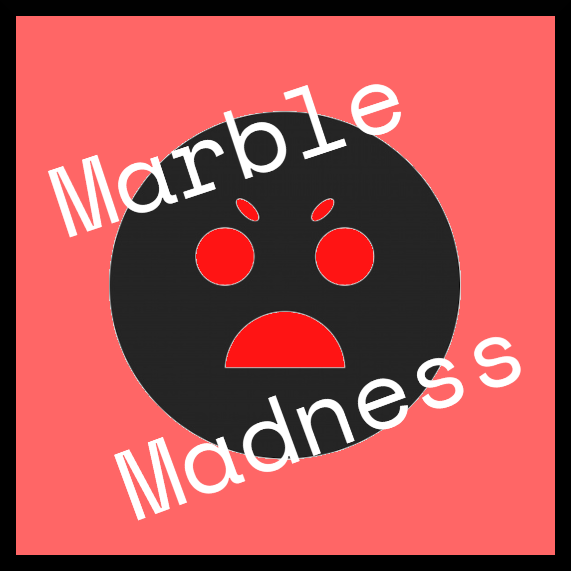 Marble Madness